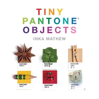 Tiny Pantone Objects - Inka Mathew