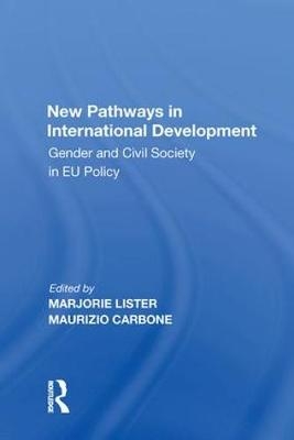 New Pathways in International Development - Maurizio Carbone, Marjorie Lister