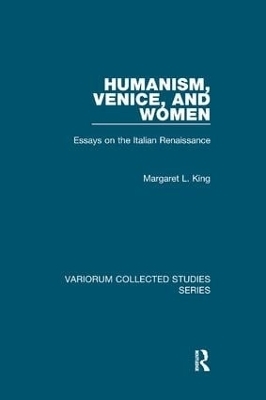 Humanism, Venice, and Women - Margaret L. King