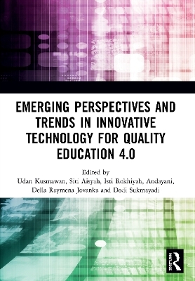 Emerging Perspectives and Trends in Innovative Technology for Quality Education 4.0
