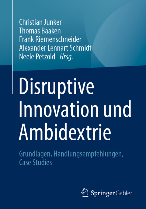 Disruptive Innovation und Ambidextrie - 