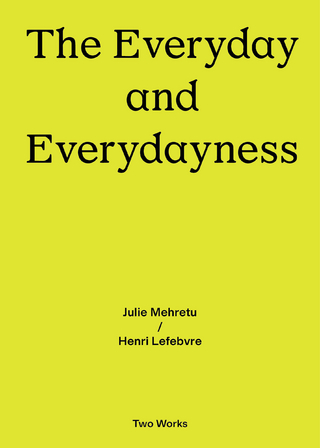 Two Works Series Vol.3: Julie Mehretu / Henri Lefebvre, ‘The Everyday and Everydayness’