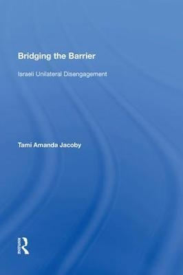 Bridging the Barrier - Tami Amanda Jacoby