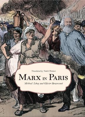 Marx in Paris, 1871 - Michael Lwy, Olivier Besancenot