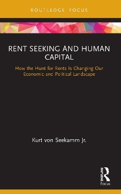 Rent Seeking and Human Capital