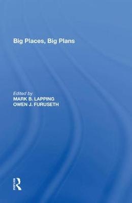 Big Places, Big Plans - Mark B. Lapping