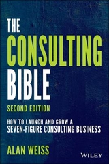 The Consulting Bible - Weiss, Alan