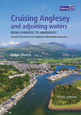 Cruising Anglesey and Adjoining Waters -  Imray, Ralph Morris