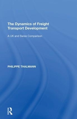 The Dynamics of Freight Transport Development - Philippe Thalmann