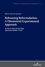 Reframing Reformulation: A Theoretical-Experimental Approach - Shima Salameh Jim&eacute;nez