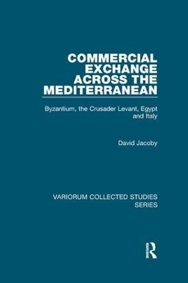 Commercial Exchange Across the Mediterranean - David Jacoby
