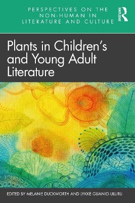 Plants in Children&rsquo;s and Young Adult Literature - 