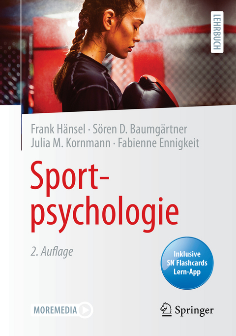 Sportpsychologie - Frank H&auml;nsel, S&ouml;ren D. Baumg&auml;rtner, Julia M. Kornmann, Fabienne Ennigkeit