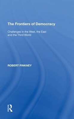 The Frontiers of Democracy - Robert Pinkney