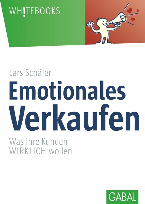 Emotionales Verkaufen -  Lars Sch&auml;fer