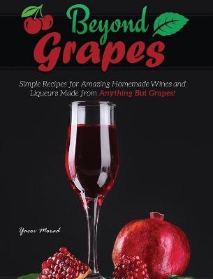 Beyond Grapes
