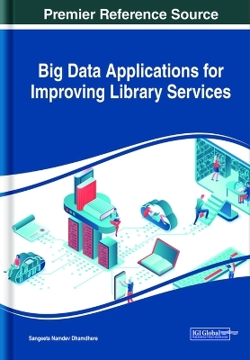 Big Data Applications for Improving Library Services - 