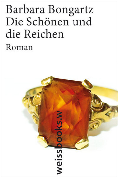 Die Sch&ouml;nen und die Reichen - Barbara Bongartz