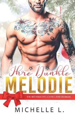 Ihre Dunkle Melodie - Michelle L