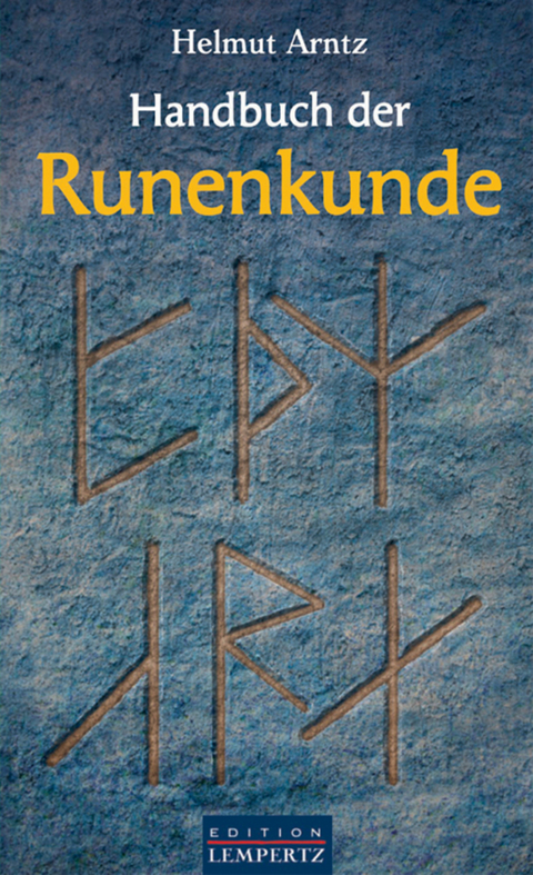 Handbuch der Runenkunde - Helmut Arntz