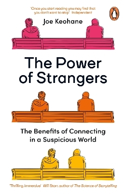 The Power of Strangers - Joe Keohane