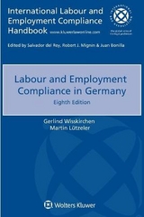 Labour and Employment Compliance in Germany - Gerlind Wisskirchen, Martin L&uuml;tzeler