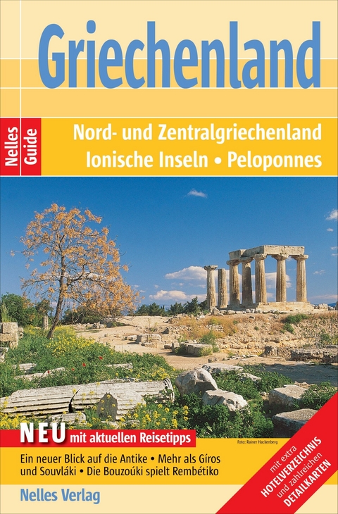 Nelles Guide Reisef&uuml;hrer Griechenland - Wolfgang Josing