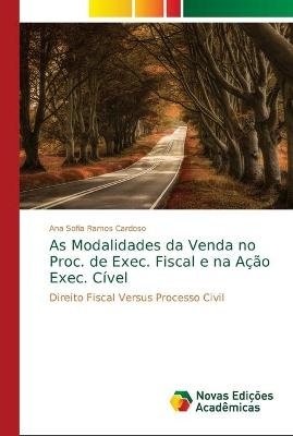 As Modalidades da Venda no Proc. de Exec. Fiscal e na Ação Exec. Cível