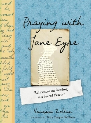 Praying with Jane Eyre - Vanessa Zoltan