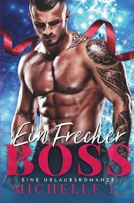Ein Frecher Boss - Michelle L