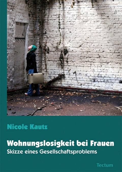 Wohnungslosigkeit bei Frauen - Nicole Kautz
