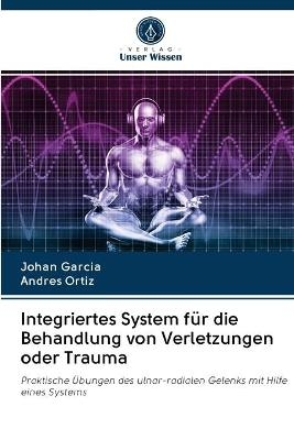 Integriertes System f&uuml;r die Behandlung von Verletzungen oder Trauma - Johan Garcia, Andr&eacute;s Ortiz