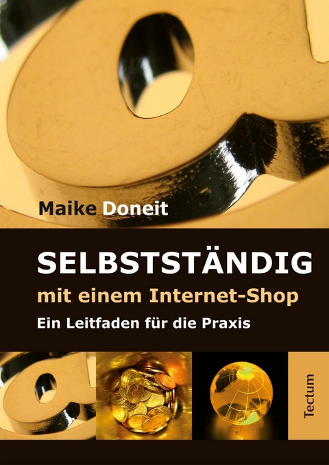 Selbstst&auml;ndig mit einem Internet-Shop - Maike Doneit