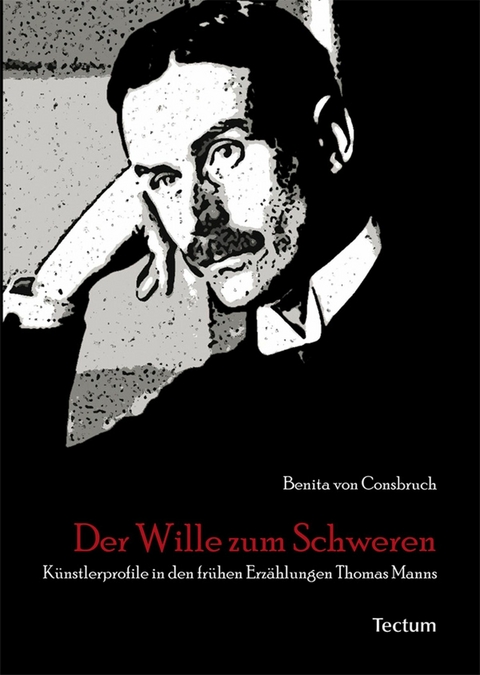Der Wille zum Schweren - Benita von Consbruch
