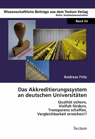 Das Akkreditierungssystem an deutschen Universitäten