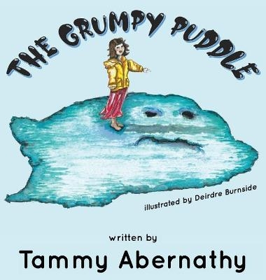 The Grumpy Puddle - Tammy Abernathy