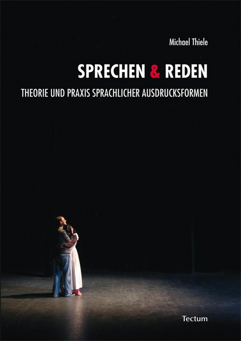 Sprechen & Reden - Michael Thiele, Thomas Reschke, Waltraud Schlingpl&auml;sser-Gruber, Gerhild Bernard, Beate Schneider