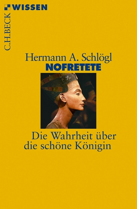 Nofretete - Hermann A. Schl&ouml;gl
