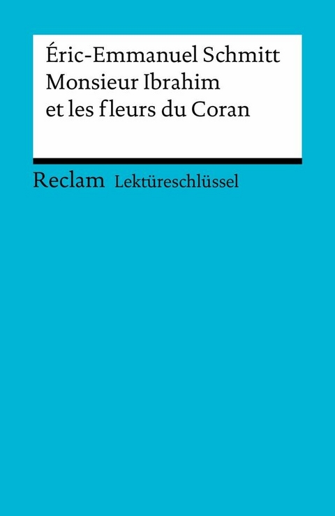 &Eacute;ric-Emmanuel Schmitt: Monsieur Ibrahim et les fleurs du Coran - &Eacute;ric-Emmanuel Schmitt, Ernst Kemmner