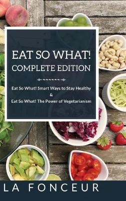 Eat So What! Complete Edition