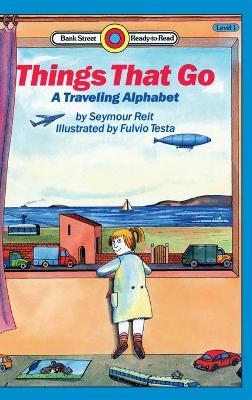 Things That Go-A Traveling Alphabet