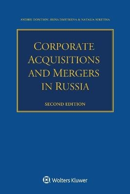 Corporate Acquisitions and Mergers in Russia - Andrei Dontsov, Irina Dmitrieva, Natalia Nikitina