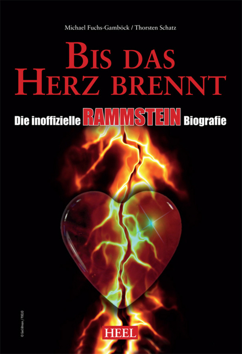 Die inoffizielle Rammstein Biografie - Michael Fuchs-Gamb&ouml;ck, Thorsten Schatz