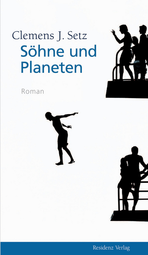 S&ouml;hne und Planeten - Clemens J. Setz