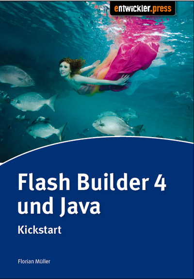 Flash Builder 4 & Java - Florian M&uuml;ller