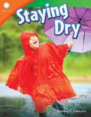 Staying Dry - Heather E. Schwartz, Heather Schwartz