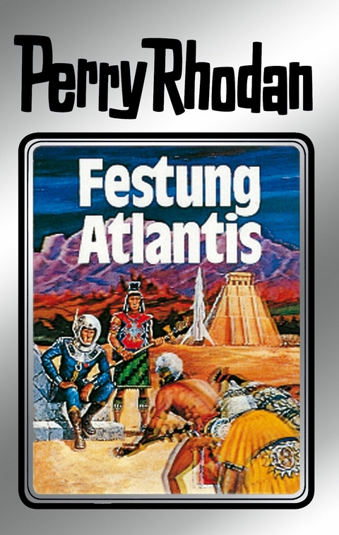 Perry Rhodan 8: Festung Atlantis (Silberband) - Clark Darlton, Kurt Mahr, K.H. Scheer