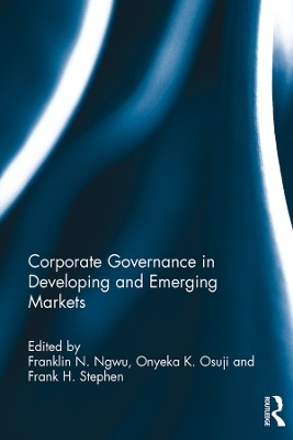 Corporate Governance in Developing and Emerging Markets - 