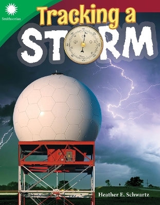 Tracking a Storm - Heather E. Schwartz, Heather Schwartz
