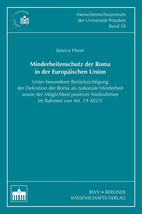 Minderheitenschutz der Roma in der Europ&auml;ischen Union - Jessica Heun